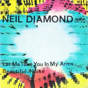 Neil Diamond - Let Me Take You In My Arms Again