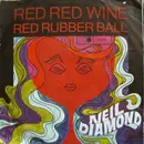 7'' - Neil Diamond - Red Red Wine / Red Rubber Ball