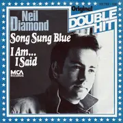 7'' - Neil Diamond - Song Sung Blue / I Am... I Said