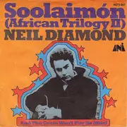 7'' - Neil Diamond - Soolaimón (African Trilogy II)