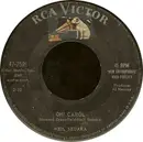 7'' - Neil Sedaka - Oh! Carol