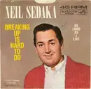 7'' - Neil Sedaka - Breaking Up Is Hard To Do / As Long As I Live