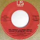 7'' - Neil Sedaka And Dara Sedaka - Should've Never Let You Go / You're So Good For Me
