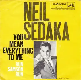 Neil Sedaka - You Mean Everything To Me / Run Samson Run