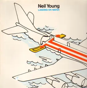 Neil Young - Landing On Water