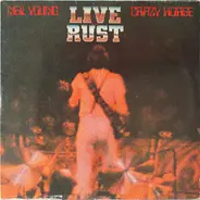 Neil Young & Crazy Horse - Live Rust