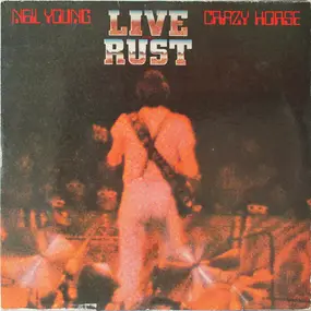 Neil Young - Live Rust