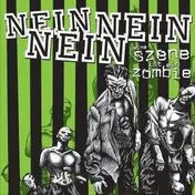 Nein Nein Nein - DEINE SZENE IST EIN ZOMBI