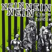 Nein Nein Nein - Deine Szene Ist ein Zombie