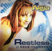 Neja - Restless (I Know You Know)