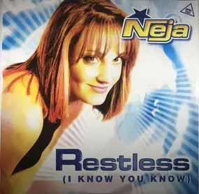 Neja - Restless (I Know You Know)