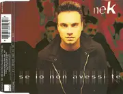 CD Single - Nek - Se Io Non Avessi Te