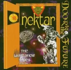 Nektar - Door To The Future - The Lightshow Tapes Volume 1