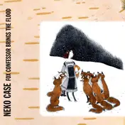 Neko Case - Fox Confessor Brings The