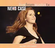 Neko Case - Live From Austin TX
