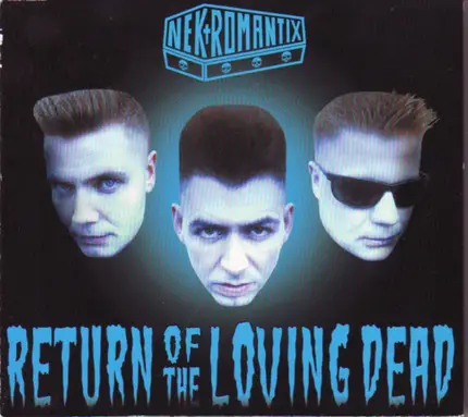 Nekromantix - Return of the Loving Dead