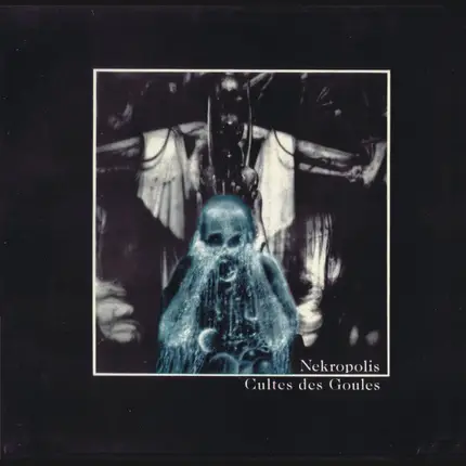 Nekropolis / Peter Frohmader - Cultes Des Goules (Ballett Of Death)