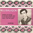7inch Vinyl Single - Nelu Bălășoiu - Mîndruțo Din Severin / Nu Mai Bate Doamne Omul / Lenuță, Cînd Treci Alene