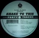 12'' - Nel Blanco - Shake To This