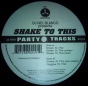 Nel Blanco - Shake To This