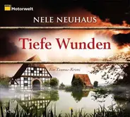 Nele Neuhaus - TIEFE WUNDEN