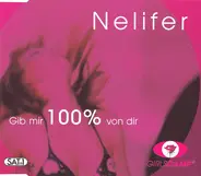 Nelifer - Gib' Mir 100% Von Dir