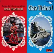 Nella Martinetti , Renato Bui E Il Suo Complesso - Ciao Ticino!