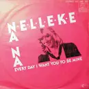 7inch Vinyl Single - Nelleke - Na Na / Every Day I Want You To Be Mine