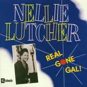 Nellie Lutcher - Real Gone Gal!