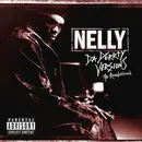 Double LP - Nelly - Da Derrty Versions (The Reinvention)