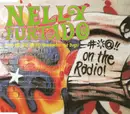 CD Single - Nelly Furtado - **** On The Radio (Remember The Days)