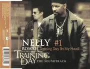 CD Single - Nelly / Roscoe - #1 / Training Day (In My Hood)