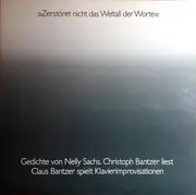 LP - Nelly Sachs - »Zerstöret Nicht Das Weltall Der Worte«