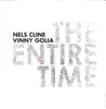 CD - Nels Cline / Vinny Golia - The Entire Time
