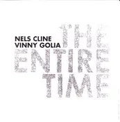 Nels Cline - The Entire Time