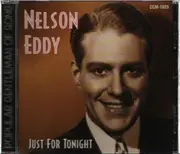 CD - Nelson Eddy - Just For Tonight