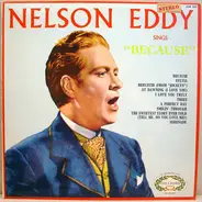 Nelson Eddy - Nelson Eddy Sings Because