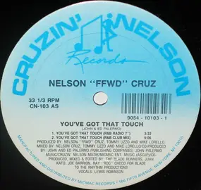 Nelson 'FFWD' Cruz - You've Got That Touch