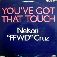 Nelson 'FFWD' Cruz - You've Got That Touch