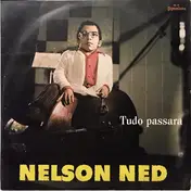 Nelson Ned - Tudo Passara