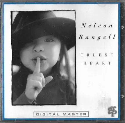 Nelson Rangell - Truest Heart