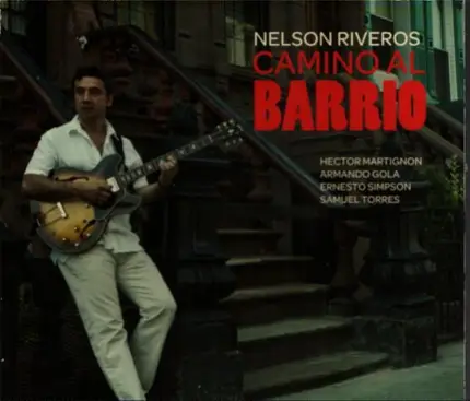 Nelson Riveros - Camino Al Barrio