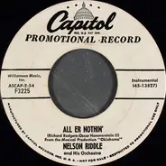 Nelson Riddle And His Orchestra - All Er Nothing / Pore Jud Is Daid