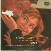 LP - Nelson Riddle And His Orchestra - Hey...Let Yourself Go!