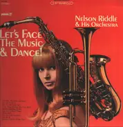 Nelson Riddle And His Orchestra - Let's Face The Music & Dance!