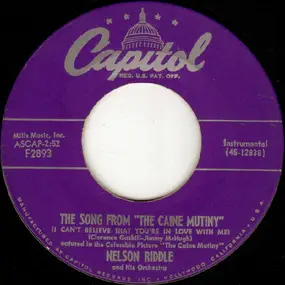 Nelson Riddle - The Song From 'The Caine Mutiny' (I Can't Believe That You're In Love With Me) / Vilia