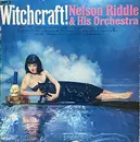 LP - Nelson Riddle And His Orchestra - Witchcraft! - Mono