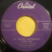 Nelson Riddle And His Orchestra - I'm Getting Sentimental Over You