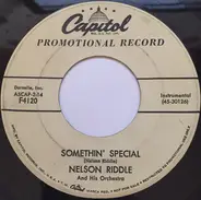 Nelson Riddle And His Orchestra - Somethin' Special / The Joy Of Living (Know The Real Joy Of Good Living) - Promo