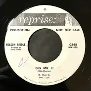 Nelson Riddle - Big Mr. C / The John F. Kennedy March